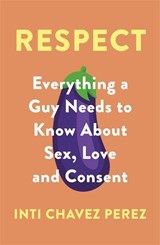 Respect - Inti Chavez Perez - 9780349421827