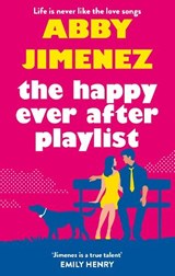 The Happy Ever After Playlist - Abby Jimenez - 9780349423425