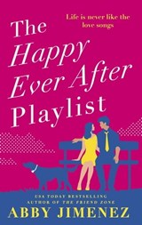 The Happy Ever After Playlist - Abby Jimenez - 9780349423432
