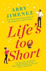 Life's Too Short - Abby Jimenez - 9780349423456