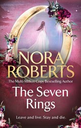 The Seven Rings (The Lost Bride Trilogy Book 3) - Nora Roberts - 9780349437583