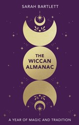 The Wiccan Almanac - Sarah Bartlett - 9780349439808