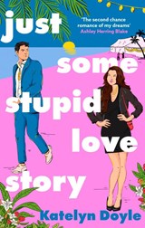 Just Some Stupid Love Story - Katelyn Doyle - 9780349440231