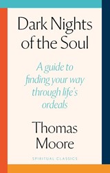 Dark Nights Of The Soul - Thomas Moore - 9780349447216