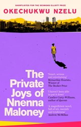 The Private Joys of Nnenna Maloney - Okechukwu Nzelu - 9780349701028