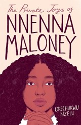 The Private Joys of Nnenna Maloney - Okechukwu Nzelu - 9780349701042
