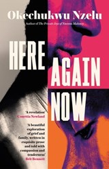 Here Again Now - Okechukwu Nzelu - 9780349701080