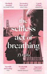 The Selfless Act of Breathing - JJ Bola - 9780349702094