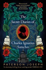 The Secret Diaries of Charles Ignatius Sancho - Paterson Joseph - 9780349702360