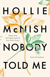 Nobody Told Me - Hollie McNish - 9780349726571