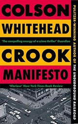 Crook Manifesto - Colson Whitehead - 9780349727660