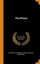 The Electra - JEBB,  Richard Claverhouse ; Sophocles, Sophocles - 9780353031104