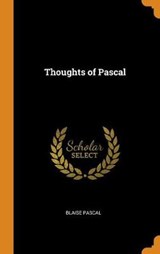 Thoughts of Pascal - PASCAL,  Blaise - 9780353064669