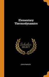Elementary Thermodynamics - PARKER,  John - 9780353219571