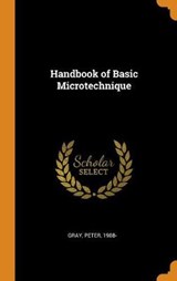 Handbook of Basic Microtechnique - GRAY,  Peter - 9780353223714
