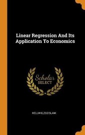 Linear Regression and Its Application to Economics