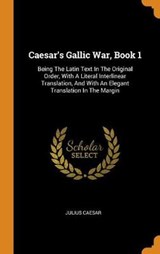 Caesar's Gallic War, Book 1 - CAESAR,  Julius - 9780353364875