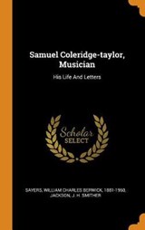 Samuel Coleridge-Taylor, Musician - WILLIAM CHAR SAYERS - 9780353395459