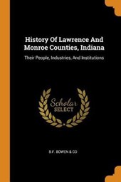 History of Lawrence and Monroe Counties, Indiana