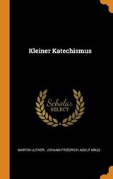Kleiner Katechismus - LUTHER,  Martin - 9780353455306