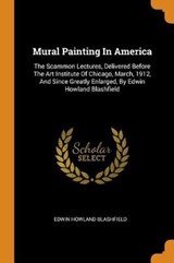 Mural Painting in America - BLASHFIELD,  Edwin Howland - 9780353459953