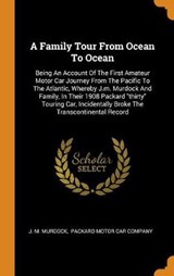 A Family Tour from Ocean to Ocean - MURDOCK,  J M - 9780353489639