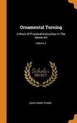 Ornamental Turning - EVANS,  John Henry - 9780353498099