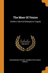 The Moor of Venice - TAYLOR,  John Edward - 9780353516489