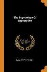 The Psychology of Expectation - HITCHCOCK,  Clara Maria - 9780353564862
