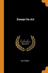 Essays on Art - WEBER,  Max - 9780353588363