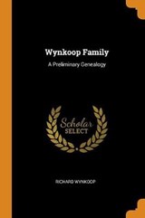 Wynkoop Family - WYNKOOP,  Richard - 9780353608221