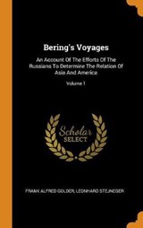 Bering's Voyages - GOLDER,  Frank Alfred ; Stejneger, Leonhard - 9780353613270