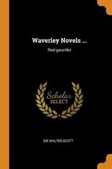 Waverley Novels ... - SCOTT,  Sir Walter - 9780353614222