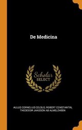 de Medicina - CELSUS,  Aulus Cornelius ; Constantin, Robert - 9780353641594