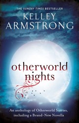 Otherworld Nights - Kelley Armstrong - 9780356500669