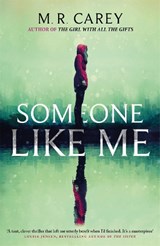 Someone Like Me - M. R. Carey - 9780356509464