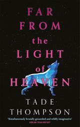 Far from the Light of Heaven - Tade Thompson - 9780356514321