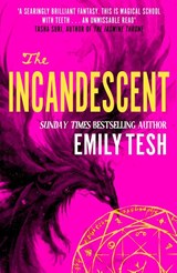 The Incandescent - Emily Tesh - 9780356517193