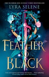 A Feather So Black - Lyra Selene - 9780356521329