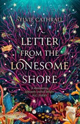 A Letter from the Lonesome Shore - Sylvie Cathrall - 9780356523736