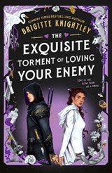 The Exquisite Torment of Loving Your Enemy - Brigitte Knightley - 9780356524771