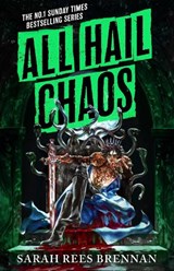 All Hail Chaos (Time of Iron Book 2) - Sarah Rees Brennan - 9780356525426