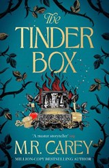 The Tinder Box - M. R. Carey - 9780356528106