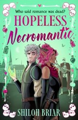 Hopeless Necromantic - Shiloh Briar - 9780356528885