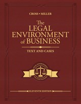 The Legal Environment of Business - Frank (University of Texas Cross ; Roger (Institute for University Studies Miller - 9780357129760