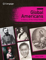 Global Americans: A History of the United States, Volume 1 - Maria (New York University) Montoya ; Laura (Virginia Tech) Belmonte ; Carl J. (St. Mary's College of California) Guarneri ; Steven (University of California Hackel - 9780357799673