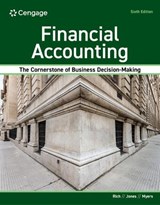 Financial Accounting - JAY (ILLINOIS STATE UNIVERSITY) RICH ; LINDA (THE UNIVERSITY OF TENNESSEE,  Knoxville) Myers ; Jeff (Auburn University) Jones - 9780357984949