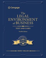 The Legal Environment of Business - Frank (University of Texas Cross ; Roger (Institute for University Studies Miller - 9780357985700