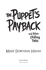 The Puppet's Payback and Other Chilling Tales - Mary Downing Hahn - 9780358067344