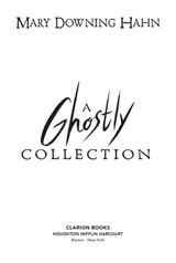A Mary Downing Hahn Ghostly Collection: 3 Books in 1 - Mary Downing Hahn - 9780358663348